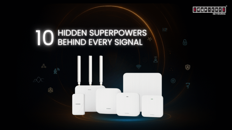 Edgecore Wi-Fi APs are smarter than you think
